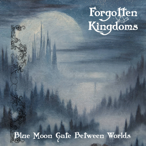 Forgotten Kingdoms : Blue Moon Gate Between Worlds